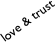 love & trust